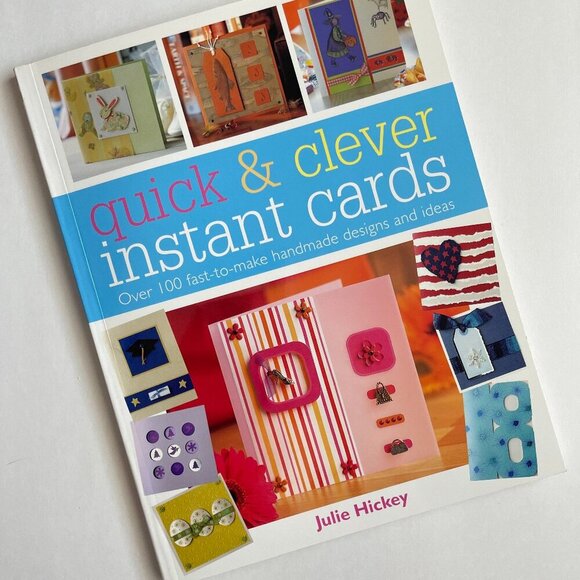 Quick & Clever Instant Cards by Julie Hickey - Picture 1 of 9